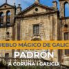 Padrón obtén o título de ‘Pueblo Mágico de Galicia’
